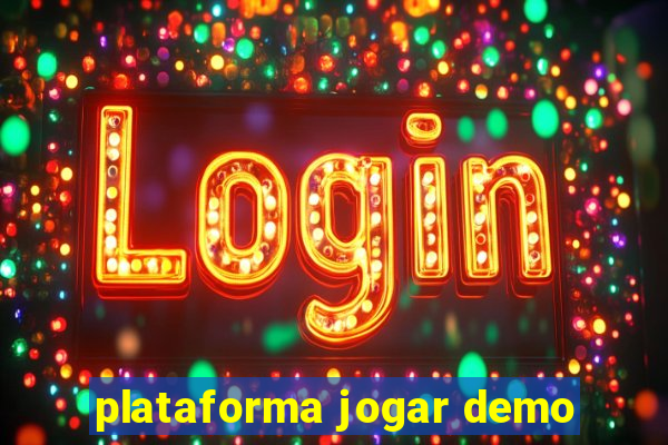 plataforma jogar demo